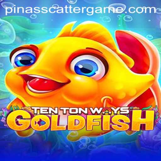 An In-Depth Look at the Fascinating Game TenTonWaysGoldfish and Its Unique Keyword Challenge PINASSCATTER